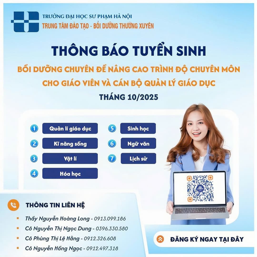 Thông báo tuyển sinh bồi dưỡng chuyên đề nâng cao trình độ chuyên môn cho giáo viên và cán bộ quản lý giáo dục (Trực tuyến qua Zoom)